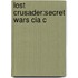 Lost Crusader:Secret Wars Cia C