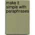 Make It Simple With Paraphrases