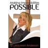 Making Impossibilities Possible door Dr Maureen Anderson
