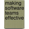 Making Software Teams Effective door Chaehan So