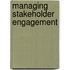 Managing Stakeholder Engagement