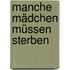 Manche Mädchen Müssen Sterben