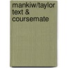 Mankiw/Taylor Text & Coursemate by Taylor