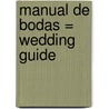Manual de Bodas = Wedding Guide door Trillas