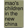 Mao's Children in the New China door David Ashley