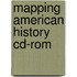 Mapping American History Cd-Rom