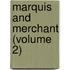 Marquis And Merchant (Volume 2)