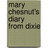 Mary Chesnut's Diary from Dixie