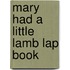 Mary Had a Little Lamb Lap Book