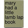 Mary Had a Little Lamb Lap Book door Janelle Bell-Martin