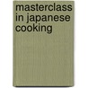 Masterclass In Japanese Cooking door Emi Kazuko Hardb