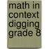 Math in Context Digging Grade 8