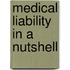 Medical Liability in a Nutshell