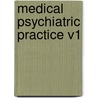 Medical Psychiatric Practice V1 door Alan Stoudemire