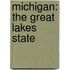Michigan: The Great Lakes State