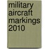 Military Aircraft Markings 2010
