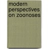 Modern Perspectives On Zoonoses door Celia Holland