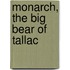 Monarch, the Big Bear of Tallac