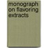 Monograph on Flavoring Extracts