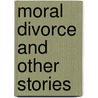 Moral Divorce And Other Stories door Jacinto Octavio Picon