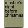 Musher's Night Before Christmas by Tricia Brown