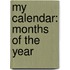 My Calendar: Months of the Year