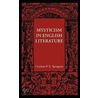 Mysticism In English Literature door Caroline F.E. Spurgeon