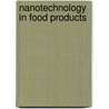 Nanotechnology In Food Products by Leslie Pray