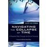 Navigating The Collapse Of Time by David Ian Cowan
