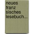 Neues Franz Sisches Lesebuch...