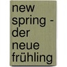 New Spring - Der neue Frühling door Robbert Jordan