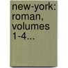 New-York: Roman, Volumes 1-4... door Valentin Mandelstamm