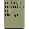 No Tengo Sueno (I'm Not Sleepy) by Alejendra Vallejo-Nagera