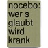 Nocebo: Wer S Glaubt Wird Krank
