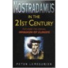 Nostradamus In The 21St Century by Peter Lemesurier