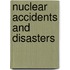 Nuclear Accidents And Disasters