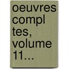 Oeuvres Compl Tes, Volume 11... door Pierre-Ren Auguis