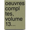 Oeuvres Compl Tes, Volume 13... door Luis de Granada