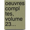 Oeuvres Compl Tes, Volume 23... by Henry Fielding
