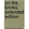 On The Brinks: Extended Edition door Sam Millar