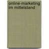Online-Marketing Im Mittelstand door Arndt Ihln