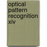 Optical Pattern Recognition Xiv door Tien-Hsin Chao