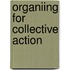 Organiing for Collective Action