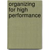 Organizing for High Performance door Susan Albers Mohrman