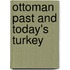 Ottoman Past and Today's Turkey