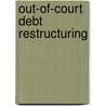 Out-Of-Court Debt Restructuring door World Bank The