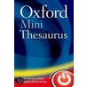 Oxf Mini Thesaurus Reissue 4e X by Oxford Dictionaries
