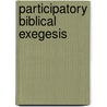 Participatory Biblical Exegesis door Matthew Levering