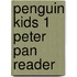 Penguin Kids 1 Peter Pan Reader