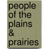 People of the Plains & Prairies